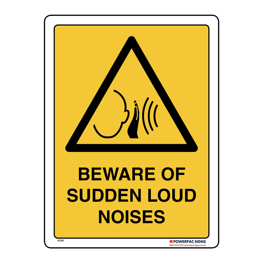 Beware Of Sudden Loud Noises Powerpac